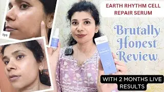 Earth rhythm cell repair face serum review | Honest experience with 2 months live results