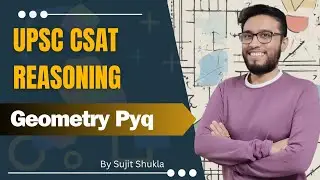 Geometry / Mensuration PYQ Part 2| UPSC CSAT By Sujit Shukla