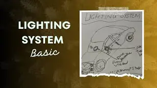 Basics of Lighting System of Vehicle ।।