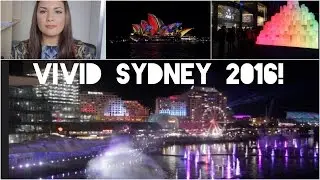 Vivid - Фестиваль света Сидней 2016