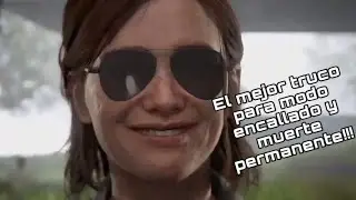 El mejor truco para pasarte the last of us parte ll en modo encallado y con muerte permanente!!!!