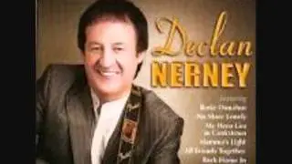 I'll Be There If you Ever Want Me - Declan Nerney