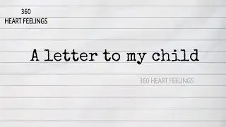 A letter to my child | mother's love letter | mothers day special status | mother's love for childre