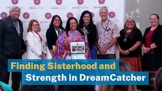 Finding Sisterhood and Strength in DreamCatcher