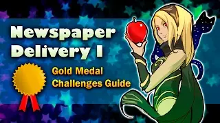 Gravity Rush 2 - Newspaper Delivery I | Gold Medal Challenges Guide