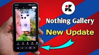 Nothing Gallery Gets Video Editing Tools! Full Features Explained !  🔥
