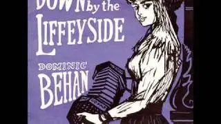 Dominic Behan - Easy And Slow