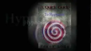A Quick Guide To Hypnosis A How To Guide For Self Improvement using Hypnosis