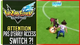 ⚠️PAS D'EARLY ACCESS SWITCH ? Trailer sous titr&eacute;s► Inazuma Eleven Victory Road