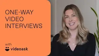 3 reasons to try one-way video interviews | VideoAsk Tips