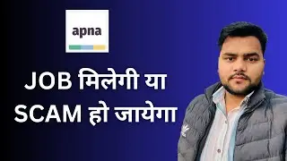 Apna App Review | Apna App Real or Fake | Apna App Kya Hai | Apna Job App Review  | Apna Job App