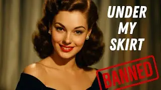 BANNED 1940&rsquo;s song by Vivienne Starr &ldquo;Under My Skirt&rdquo;