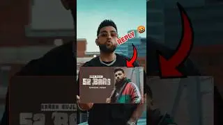 Karan Aujla Reply To Reporter 🤬  52 Bars