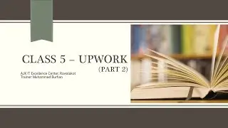 Class 5  | Upwork Connects | Upwork Proposals | Upwork Jobs | Freelancing | How to send Proposals?