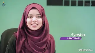 Ayesha SocialBu Testimonial 2022- ITU Student Diaries- Life at ITU