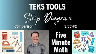 TEKS Tools Strip Diagram: Comparison (3.5C #2)
