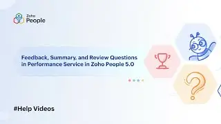 Feedback, Summary, & Review in Performance Service in Zoho People 5.0 | Help Videos | Zoho People