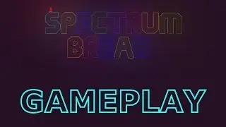 Spectrum Break | PC Gameplay