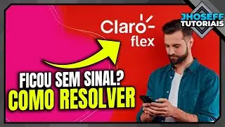 Ficou Sem Sinal Depois de Ativar o Claro Flex? Veja Como Resolver!