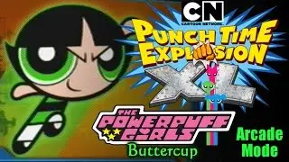 Buttercup Arcade Mode - Cartoon Network: Punch Time Explosion XL