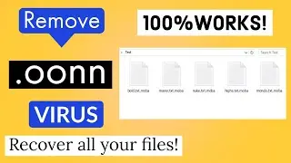 oonn virus file (.oonn) Removal and Recovery complete guide