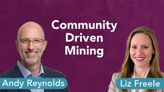 Ep4: Community-Driven Mining (Andy Reynolds)