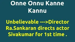 Onne Onnu Kanne Kannu |1974 movie |IMDB Rating |Review | Complete report | Story | Cast