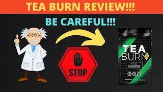Tea Burn Review - Watch this before you buy - Tea Burn Reviews 2022