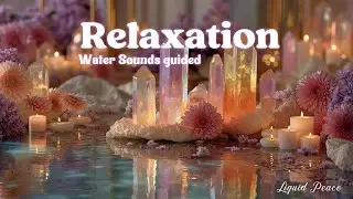 Guided Meditation for Deep Relaxation & Sleep | Calming Water Sounds for Anxiety