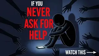 Psychology of People Who Never Ask for Help 
