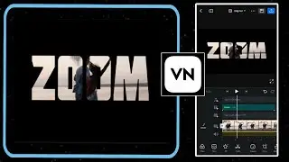 Cinematic zoom | add video inside text | #vnvideoeditor #cinematic