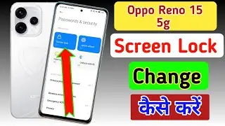 How to change pattern lock in Oppo Reno 15 5g | Screen lock | Oppo Reno 15 5g me password change