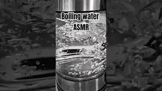Boiling Water ASMR
