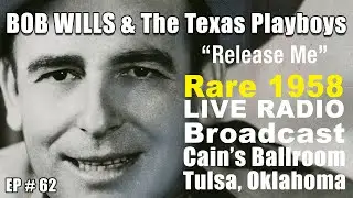 Bob Wills and The Texas Playboys Rare 1958 Radio Broadcast Part 62