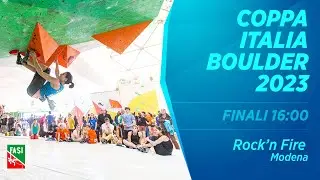 Coppa Italia Boulder 2023 - 3&deg; prova - Rock'n Fire Modena - FINALI