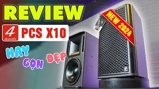 [REVIEW] Loa 4-Acoustic X10 | Bass 25cm | ĐẸP - GỌN - HAY | Mới nhất năm 2024
