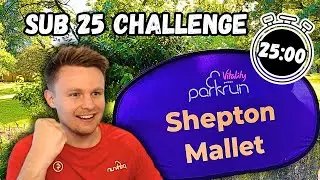 SHEPTON MALLET PARKRUN Event #292 - Can I Run a Sub 25?!