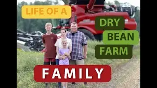 Life of a dry bean farm family