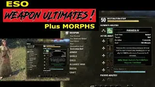 ESO - WEAPON ULTIMATES! and Morphs! Update 12