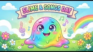 The Slime Wiggle Song