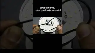 cara mudah perbaikan lampu led #shorts #diy #lampu #experiment #gantilampu #automobile #tutorial