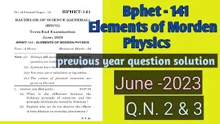 Bphet 141 previous year question solution June 2023 Q.N. 2 & 3