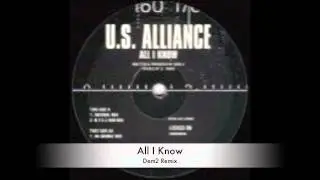 U.S. Alliance - All I Know (Dem 2 / Da Grunge Mix) UK Garage