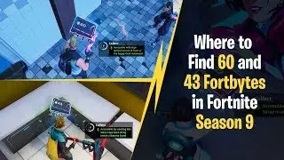 Where to Find 60 and 43 Fortbytes in Fortnite Season 9