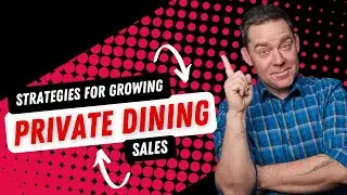 Strategies for Growing Private Dining Sales