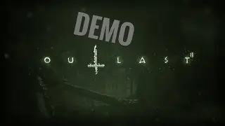 Outlast 2 Demo