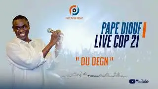 Pape Diouf - Live COP 21 : DU DEGN (Audio Officiel / Samedi 4 mai 2024)