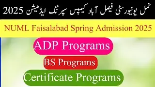 NUML University Faisalabad Campus Spring Admission 2025 Complete Details | NUML Faisalabad