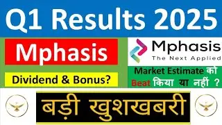 Mphasis Q1 Results 2025 | Mphasis Results Today | Mphasis Share Latest News | Mphasis Share News2024
