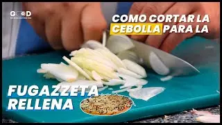 C&oacute;mo preparar la Cebolla para la PIZZA FUGAZZETTA y la FUGAZZA